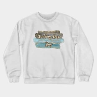 Wedding Day Slay Elegance Crewneck Sweatshirt